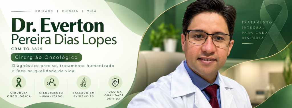 Dr. Everton Pereira Dias Lopes, cirurgião oncológico